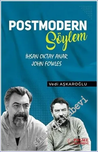 Postmodern Söylem İhsan Oktay Anar - John Fowles -         2022