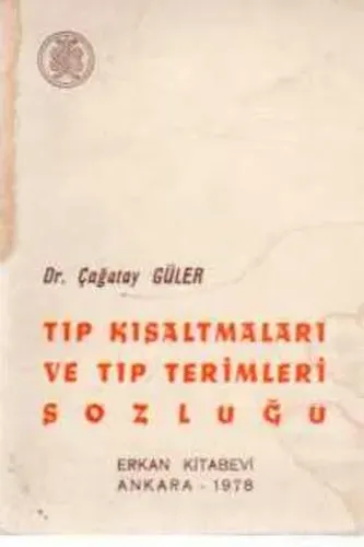 Tıp Kısaltmaları Ve Tıp Terimleri Sözlüğü