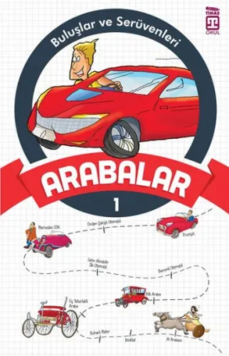 Arabalar - Buluşlar ve Serüvenleri