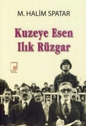 Kuzeye Esen Ilık Rüzgar