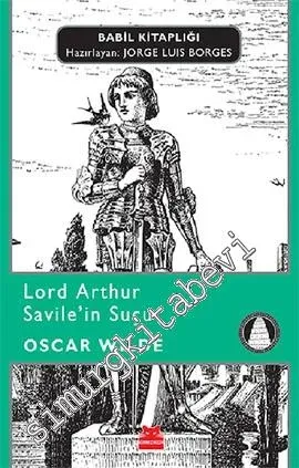 Lord Arthur Savile'in Suçu - Babil Kitaplığı 6 -         2021