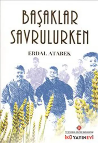 Başaklar Savrulurken Erdal Atabek