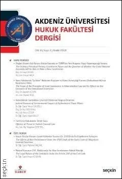 Akdeniz Üniversitesi Hukuk Fakültesi Dergisi Cilt:8 - Sayı:2 Aralık 2018