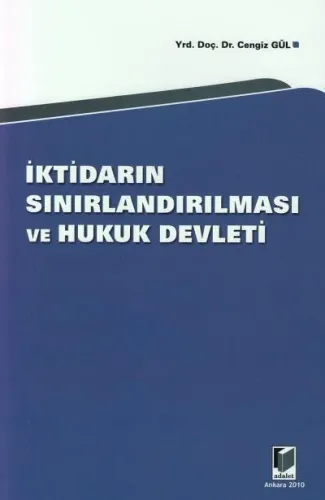 İktidarın Sınırlandırılması ve Hukuk Devleti