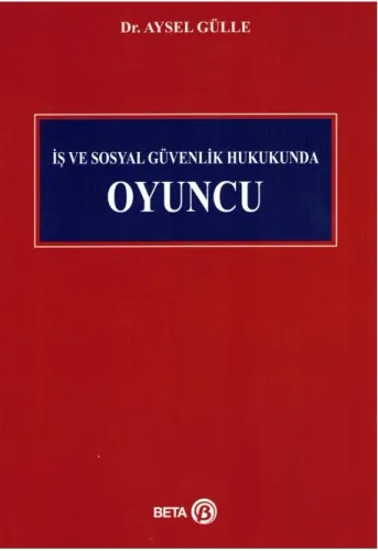 İş ve Sosyal Güvenlik Hukukunda Oyuncu