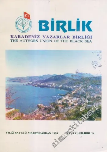 Birlik Edebiyat Kültür Dergisi - Sayı : 13    Yıl 2  Mart - Haziran 1994
