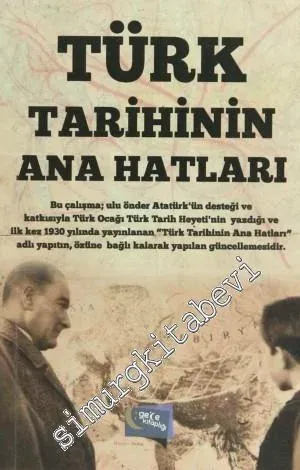 Türk Tarihinin Ana Hatları: Kemalist Yönetimin Resmi Tarih Tezi -