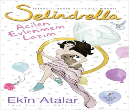 Selindrella; Acilen Evlenmem Lazım