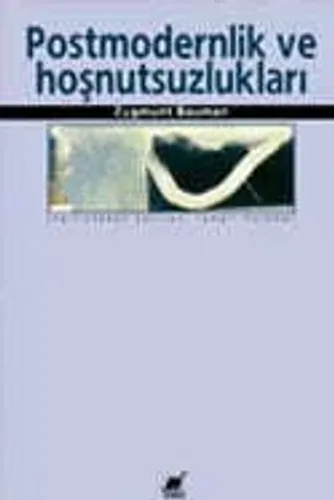 Postmodernlik ve Hoşnutsuzlukları