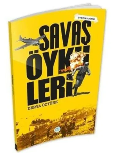 Savaş Öyküleri Derya Öztürk Savaş Öyküleri Derya Öztürk