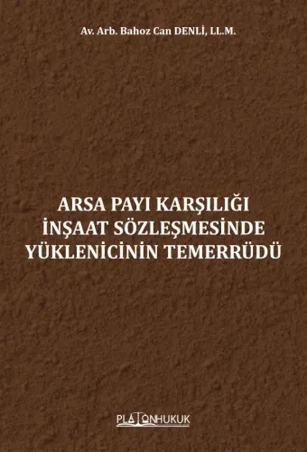 Arsa Payı Karşılığı İnşaat Sözleşmesinde Yüklenicinin Temerrüdü