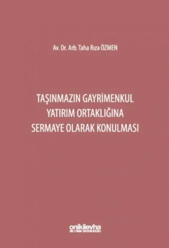 Taşınmazın Gayrimenkul Yatırım Ortaklığına Sermaye Olarak Konulması