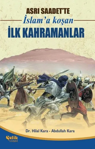 Asrı Saadette İslama Koşan İlk Kahramanlar