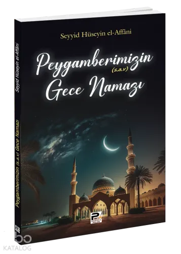 Peygamberimizin Gece Namazı