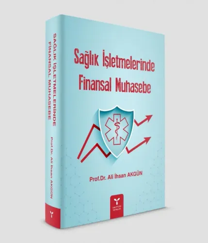 SAĞLIK İŞLETMELERİNDE  FİNANSAL MUHASEBE