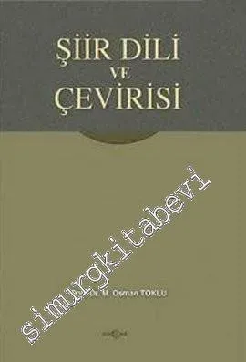 Şiir Dili ve Çevirisi -         2003