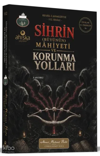 Sihrin Büyünün Mahiyeti ve Korunma Yolları