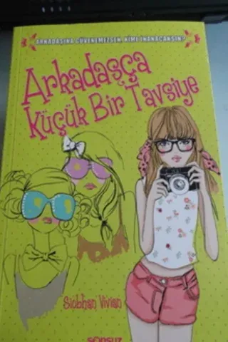 Arkadaşça Küçük Bir Tavsiye Siobhan Vivian