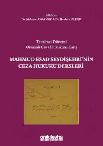 Tazminat Dönemi Osmanlı Ceza Hukukuna Giriş