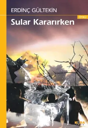Sular Kararırken