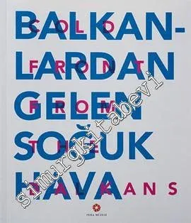 Balkanlardan Gelen Soğuk Hava = Cold Front From the Balkans -         2016