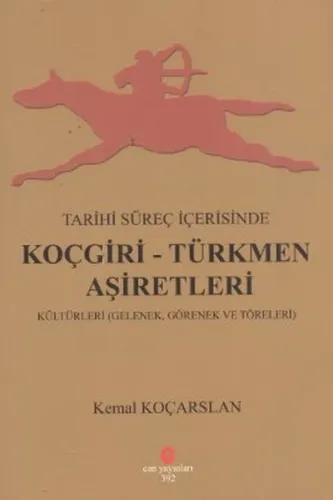 Tarihi Süreç İçerisinde Koçgiri - Türkmen Aşiretleri