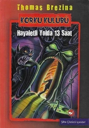 Korku Kulübü 1 - Hayaletli Yolda 13 Saat