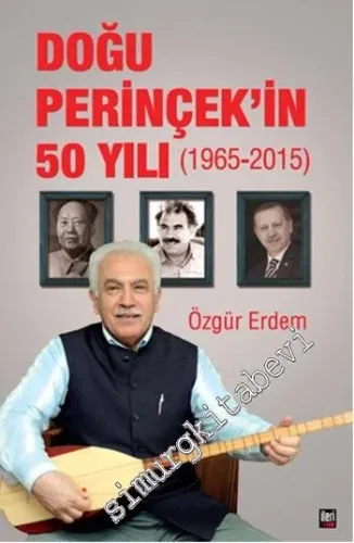 Doğu Perinçek'in 50 Yılı: 1965 - 2015