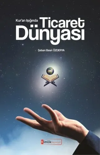 Kur'an Işığında Ticaret Dünyası