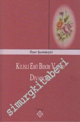 Kilisli Ebu Bekir Vahid Divançesi -