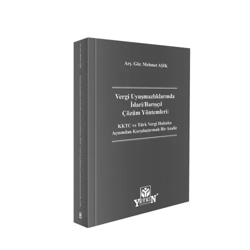 Vergi Uyuşmazlıklarında İdari/Barışçıl Çözüm Yöntemleri