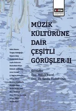 Müzik Kültürüne Dair Çeşitli Görüşler-II