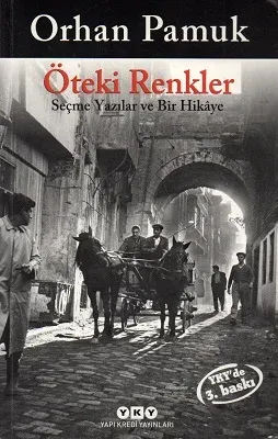 Öteki Renkler Seçme Yazılar ve Bir Hikaye - İkinci El Kitap