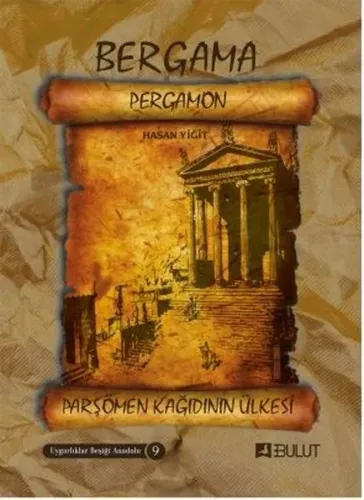 Bergama (Pergamon) - Parşömen Kâğıdının Ülkesi