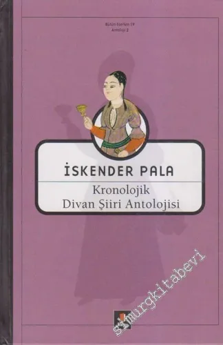 Kronolojik Divan Şiiri Antolojisi -        2013