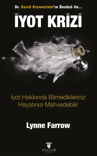 İyot Krizi - İyot Hakkında Bilmedikleriniz Hayatınızı Mahvedebilir