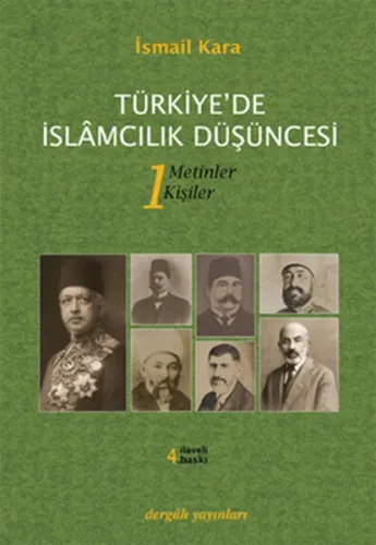 Türkiye'de İslamcılık Düşüncesi 1; Metinler - Kişiler