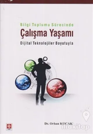 Bilgi Toplumu Sürecinde Çalışma Yaşamı