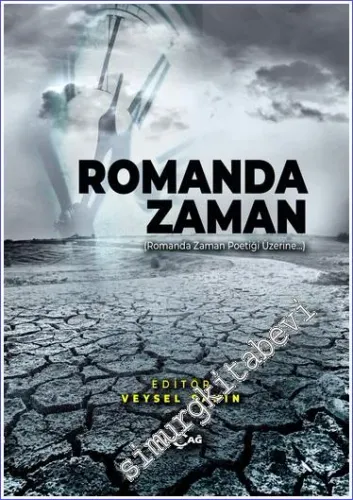 Romanda Zaman : Romanda Zaman Poetiği Üzerine -         2021