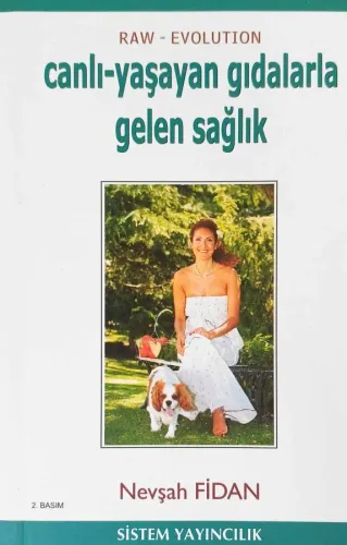Canlı Yaşayan Gıdalarla Gelen Sağlık (İmzalı İthaflı)