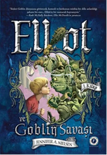 Elliot ve Goblin Savaşı 1. Kitap