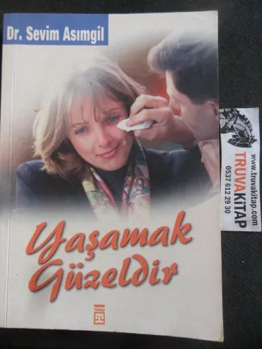 Yaşamak Güzeldir Sevim Asımgil