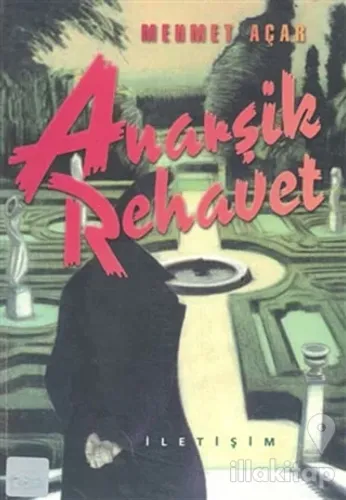 Anarşik Rehavet