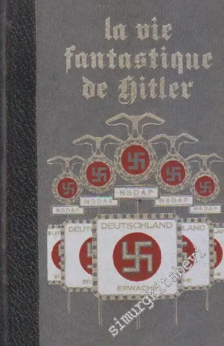 La Vie Fantastique d'Adolf Hitler Tome 3: Main Basse Sur Un Etat - Hardcover -        1974