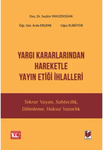 Yargı Kararlarından Hareketle Yayın Etiği İhlalleri