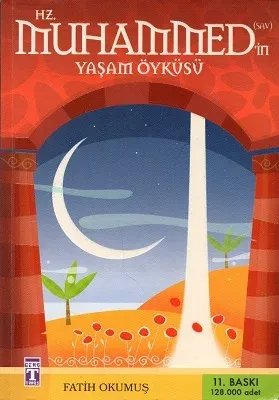 Hz. Muhammed'in Yaşam Öyküsü
