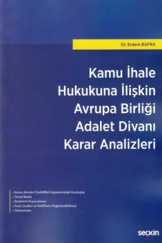 Kamu İhale Hukukuna İlişkin Avrupa Birliği Adalet Divanı Karar Analizleri