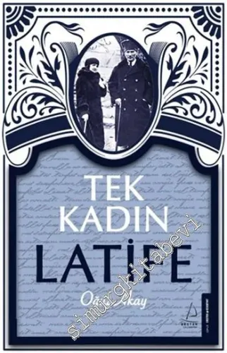 Tek Kadın Latife -         2017