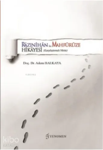 Razınihan ile Mahfürüze Hikayesi ;(Karşılaştırmalı Metin)