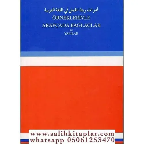 Örnekleriyle Arapçada Bağlaçlar ve Yapılar